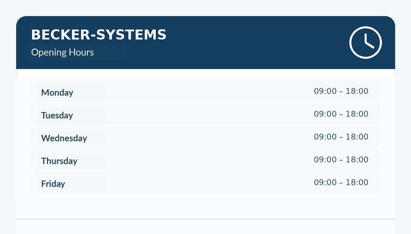 Opening Hours BECKER-SYSTEMS